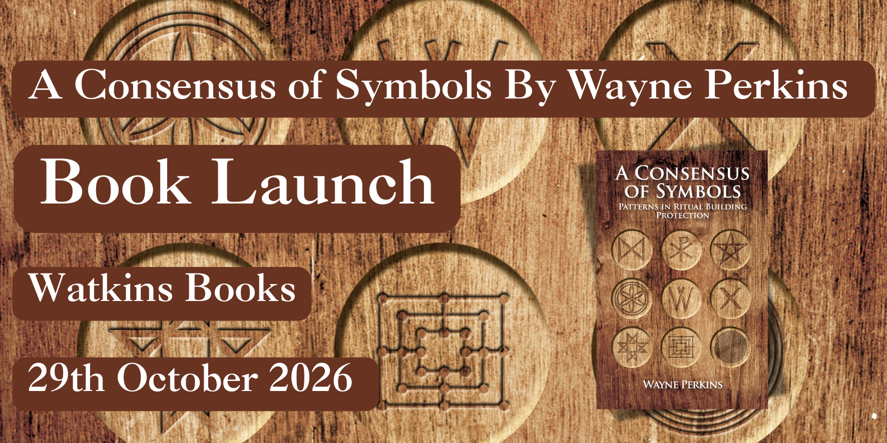 Book launch: 'A Consensus of Symbols' by Wayne Perkins - Watkins Books